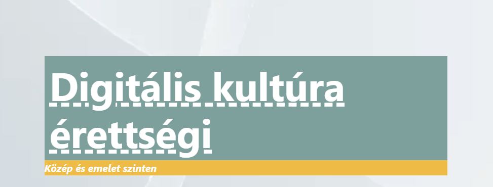 Digitális kultúra érettségi felkészítő