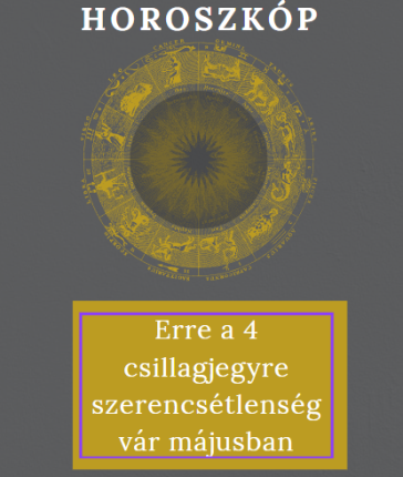 Erre a 4 csillagjegyre szerencsétlenség vár májusban