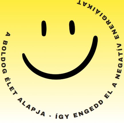 A boldog élet alapja - Így engedd el a negatív energiáikat