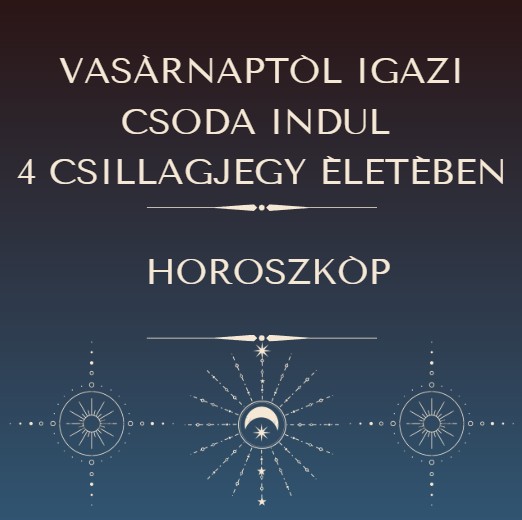 Vasárnaptól igazi csoda indul 4 csillagjegy életében