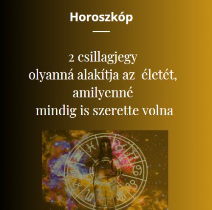 2 csillagjegy olyanná alakítja az életét, amilyenné mindig is szerette volna