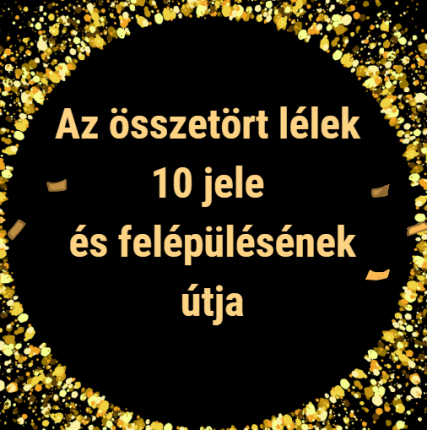 Az összetört lélek 10 jele és felépülésének útja