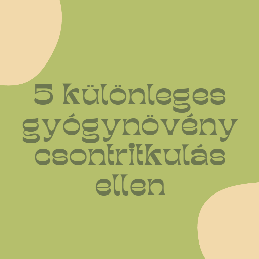 5 különleges gyógynövény csontritkulás ellen
