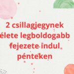 2 csillagjegynek élete legboldogabb fejezete indul pénteken