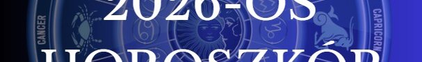 2026 spirituális horoszkópja – Mit üzen a lelkednek az Univerzum?