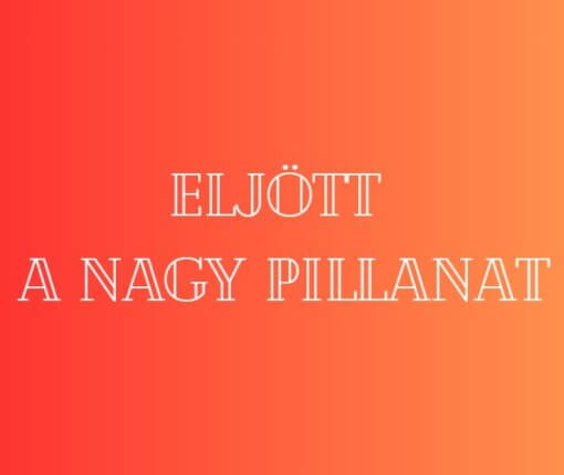 Három csillagjegynek most jön el a várva várt pillanat