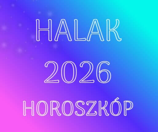 Halak éves horoszkóp: így változik meg az életed 2026-ban