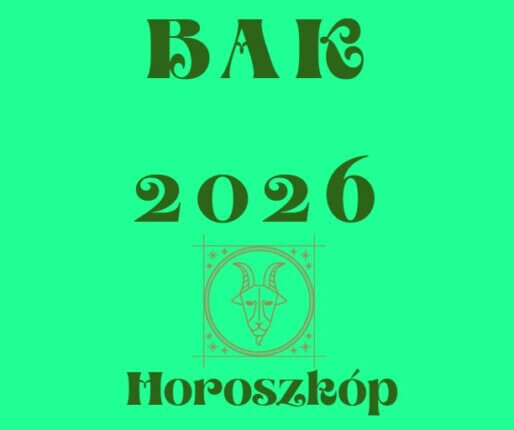 Mit tartogat 2026 a Baknak? A részletes horoszkóp mindent elárul